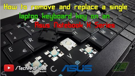 How to Remove and Replace a key on Asus laptop keyboard.